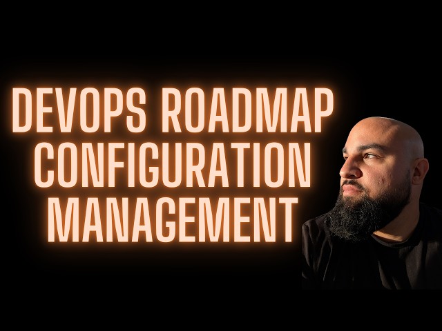 DevOps Roadmap - Configuration Management