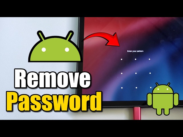 How to Remove Lock Screen Password on Android - Easy Guide