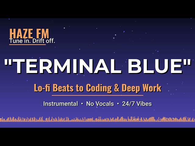 ⌨️ terminal blue // clean, hypnotic lo-fi beats for coding & absolute focus 【study / work / programm