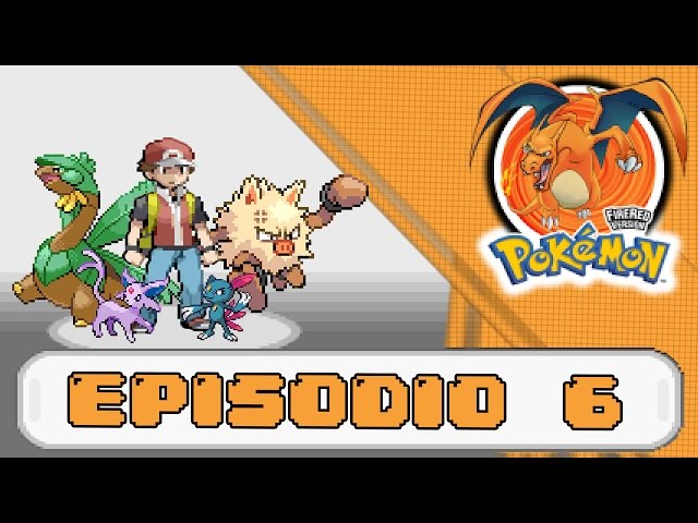 Pokémon Fuego Random ~ Episodio 6