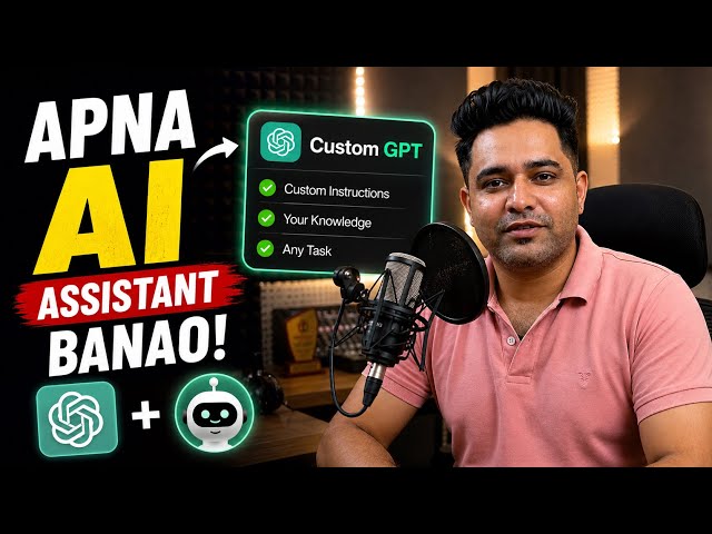 Build Your Own AI Assistant with Custom GPT | How to Create Custom GPT in ChatGPT | Hindi Tutorial