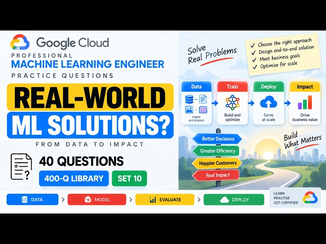 Google Professional Machine Learning Engineer Exam Prep 2026 | 39 Practice Question Answers | Set 10