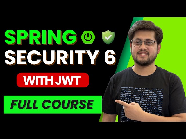 Spring Security 6 Full Course | Crack Interviews in One Shot
