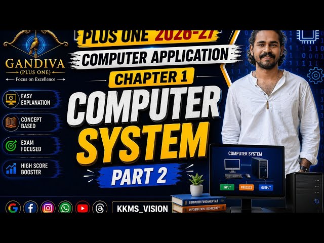 Plus One | Computer Application | Chapter 1|Computer System |Part 2| #plusone2026