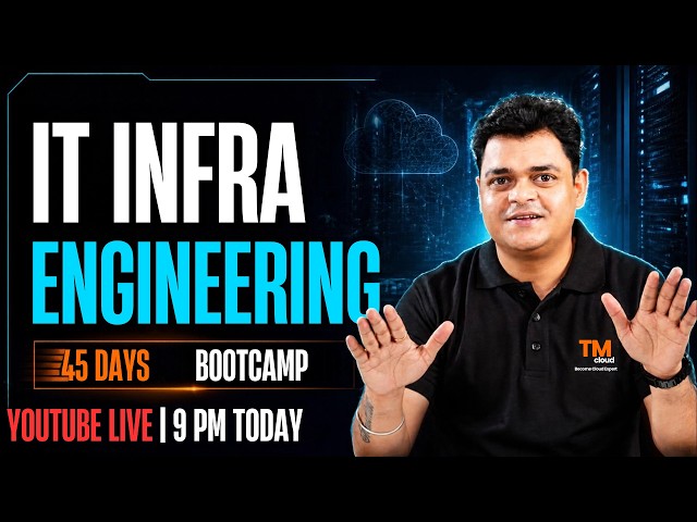 IT Infra Engineering 45 Days Bootcamp