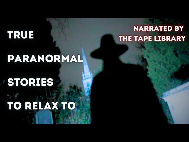 Real Life Encounters With The Shadow Men | True Paranormal Stories to Relax To