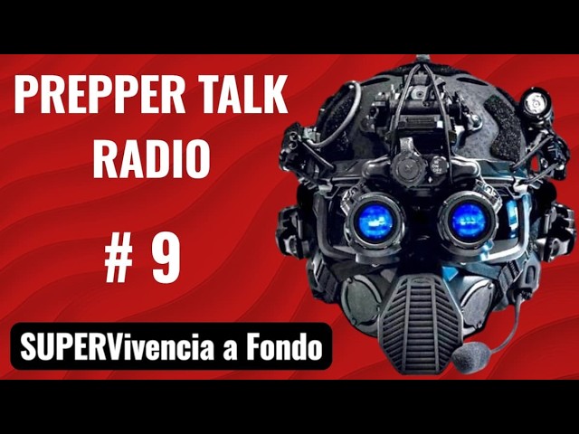 PREPPER TALK RADIO # 9