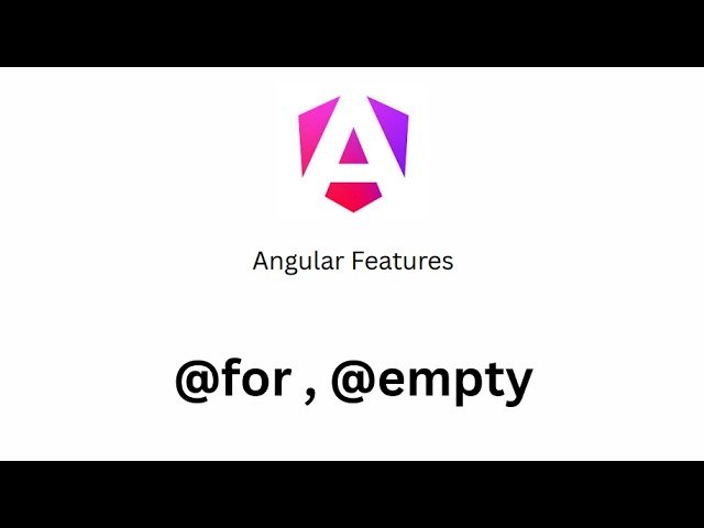 Angular Course - 15 - @for, @empty