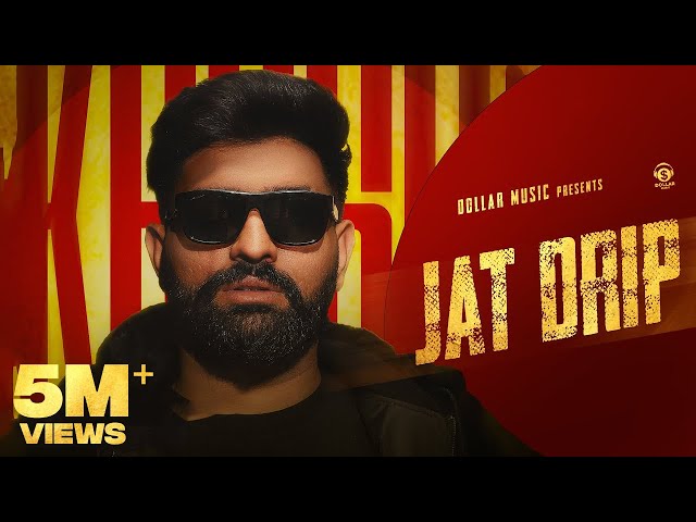 Jat Drip (Official Video) Khasa Aala Chahar | New Haryanvi Song 2024