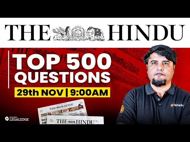 CLAT 2026: The Hindu | Top 500 Questions | Current Affairs | Mayur Sir