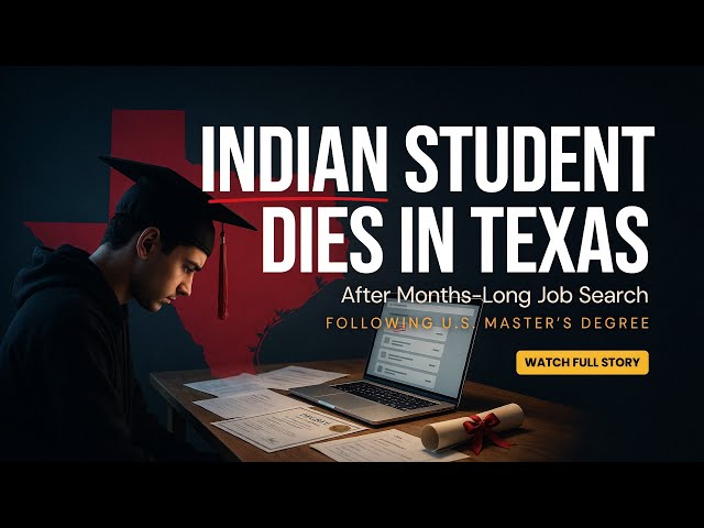Indian Student Dies in Texas After Months-Long Job Search Following U.S. Master’s Degree