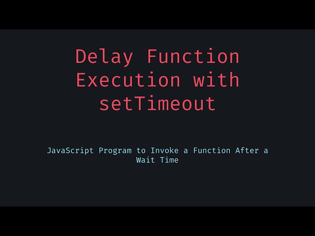 Delay Function Execution in JavaScript with setTimeout and Spread Syntax