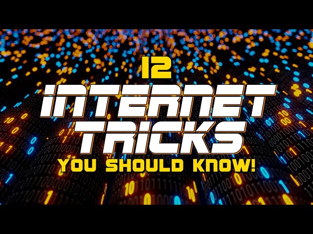12 Cool Internet Tricks You Should Know!
