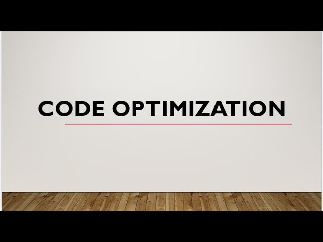 Code Optimization