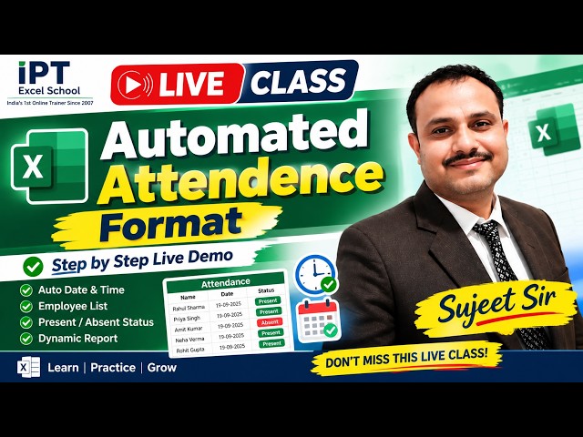 Live Class 🔴 Automated Attendance Format in Excel | Step-by-Step by Sujeet Sir