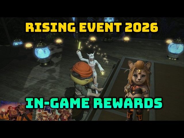 FFXIV: Rising Event 2026 In-Game Reward Showcase & Chat