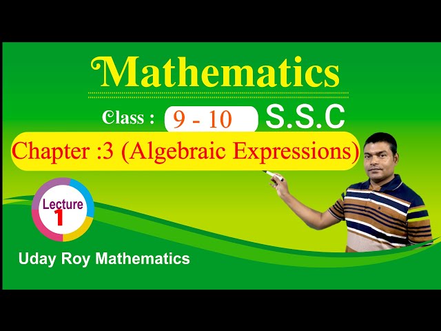 Class- 9 & 10 | SSC | Math | Chapter 3 | Algebraic Expressions|Class 9-10 || Basic algebra || Lec-1