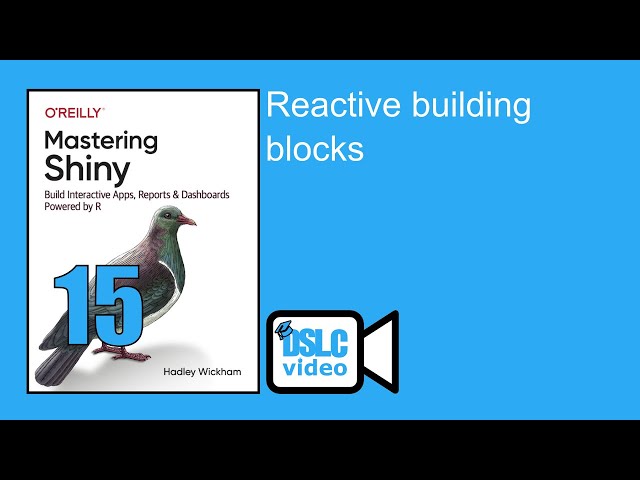 Mastering Shiny Book Club: Reactive building blocks (mshiny03 15)