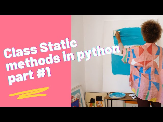 python static methods in class part #1