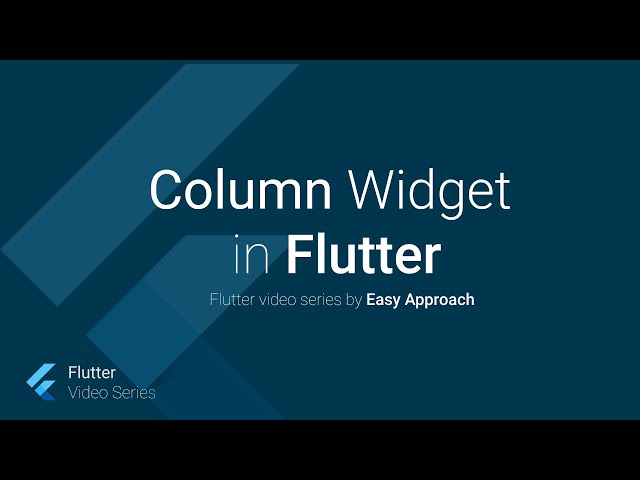 Column Widget, flutter video tutorial in English, part 7