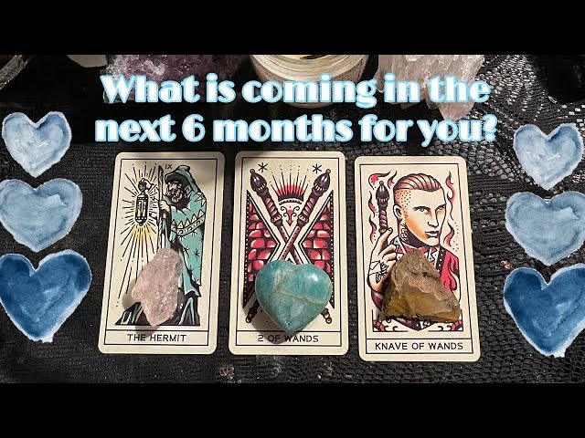 Pick a Card 🕰 What is Coming in The Next 6 Months?🧐🙌💙(Love,career&more)