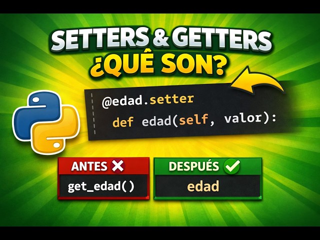 POO en Python: getters y setters con @property explicados fácil