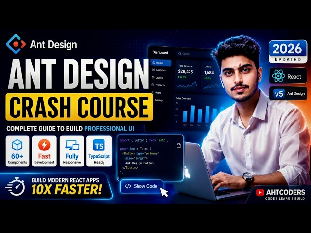 Ant Design Crash Course 2026 — Build React UI Without Writing CSS