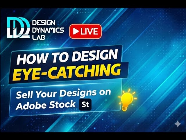 How to Upload and Sell Your Designs on Adobe Stock | Design Dynamic Lab Live”
