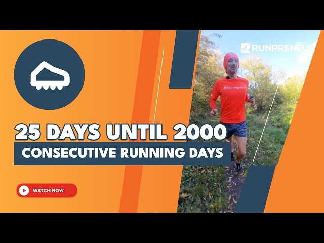25 Days Until 2000 Consecutive Running Days - What Really Changes | Runpreneur Ep1975/5000