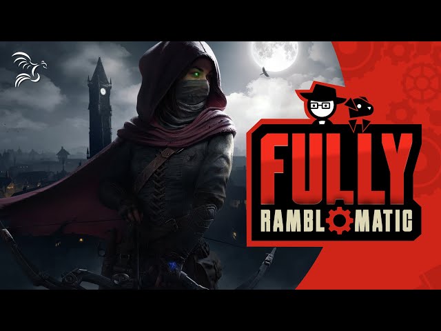 Thief VR: Legacy of Shadow | Fully Ramblomatic