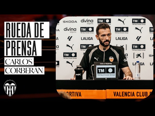 CARLOS CORBERÁN PRESS CONFERENCE AHEAD OF VALENCIA CF - FC BARCELONA