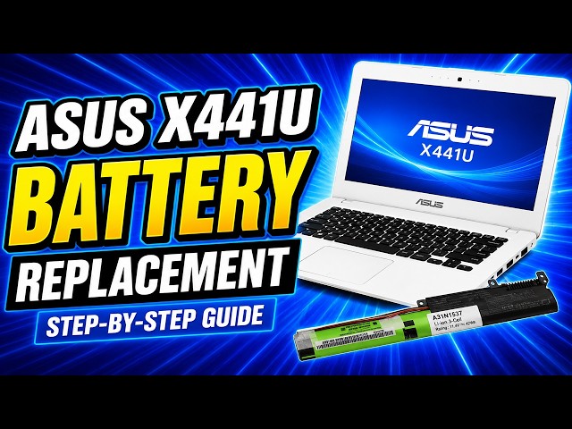 How to Replace ASUS X441U Laptop Battery | Step-by-Step Guide