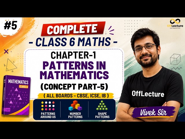 Class 6 Maths Chapter 1 | Patterns in Mathematics (Part 5) | Rules of Pattern