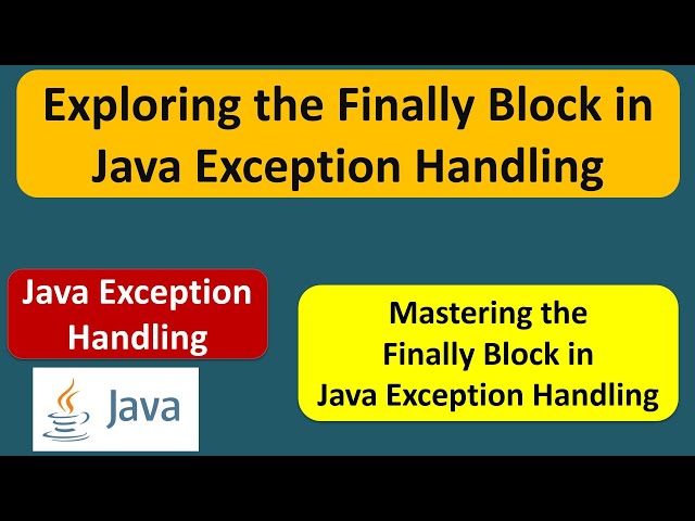 Exploring the Finally Block in Java Exception Handling