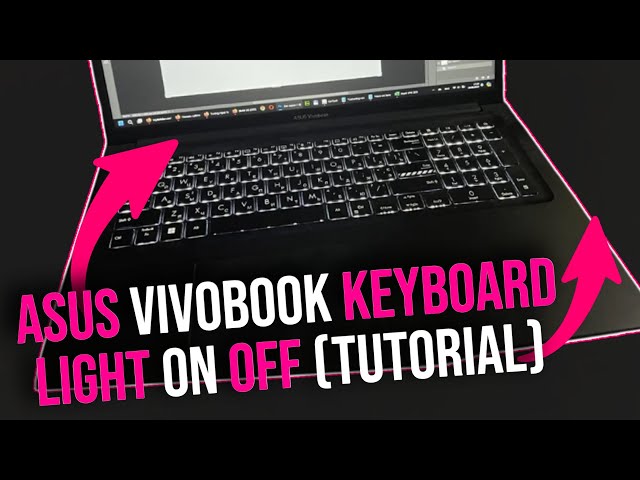 Asus Vivobook Keyboard light On Off (2025) Enable Keyboard Backlight