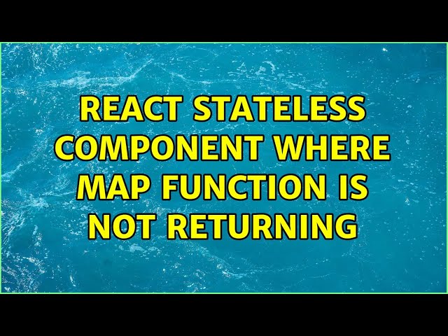 React stateless component where map function is not returning