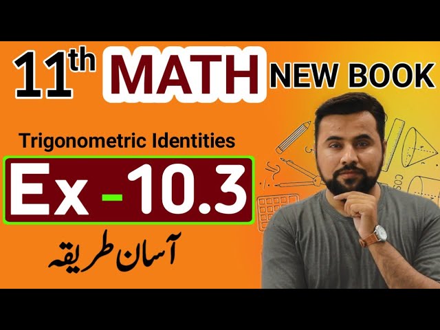 11th Math new book Exercise 10.3 || class 11 mathematics Ex-10.3 New Syllabus