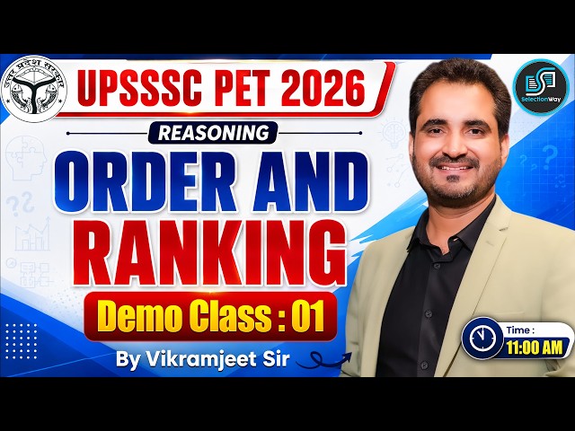 UPSSSC PET 2026 | Reasoning Order & Ranking | Demo Class 01 | Vikramjeet Sir | SelectionWay