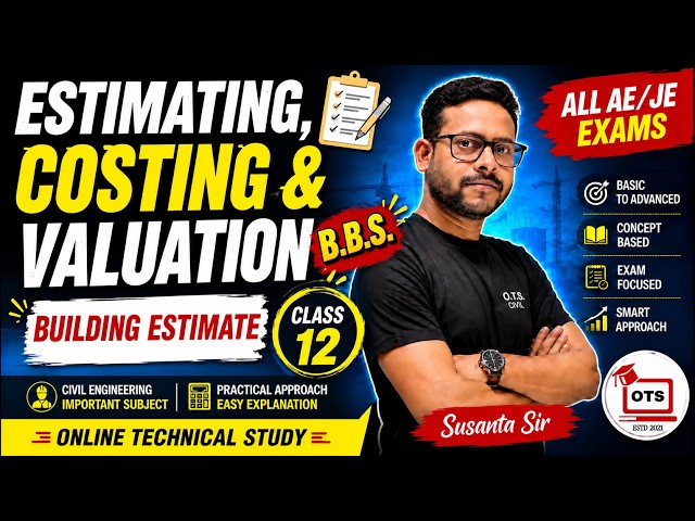 Estimating, Costing and Valuation || Class-12 (BBS) || All AE/JE, NS Exams