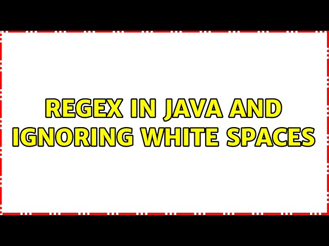 Regex in java and ignoring white spaces