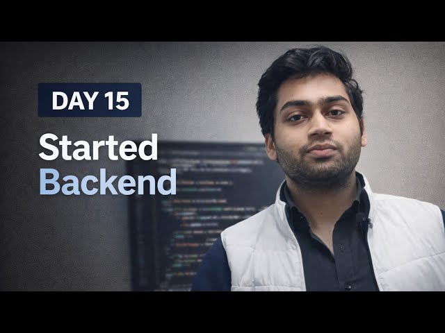 Day 15 | Started Backend | Node.js | Express.js