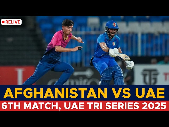 🔴 - 𝐑𝐄𝐋𝐈𝐕𝐄 | Afghanistan vs U.A.E | Match 6 | T20I Tri Nation Series 2025 | ECB | M3Q1K