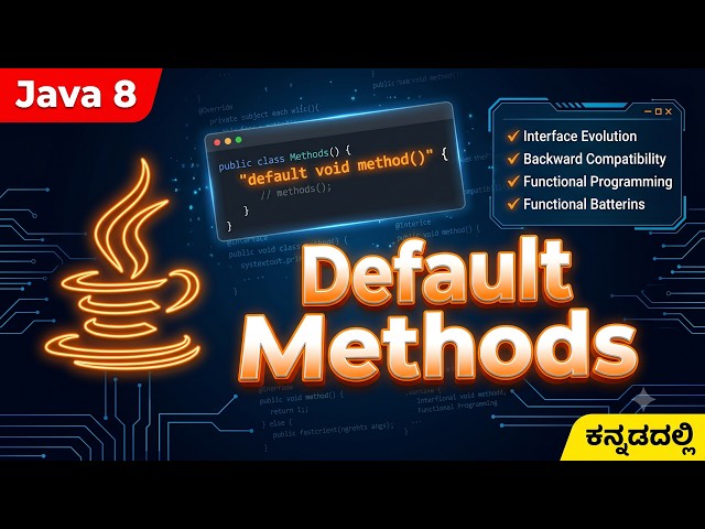 Java 8 Default Methods in Kannada | Syntax, Rules, Practical Examples | Full Tutorial