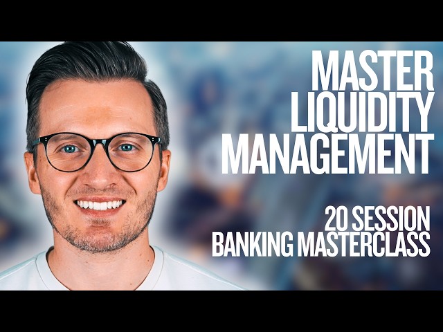 Complete Liquidity Management Course | Liquidity Masterclass for Professionals