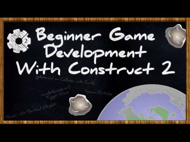 Beginner Game Development with Construct 2