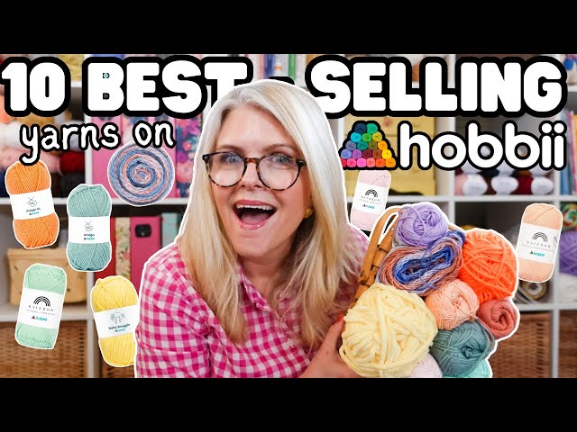 Top 10 BEST SELLING YARNS on HOBBII | Ranked WORST to BEST!