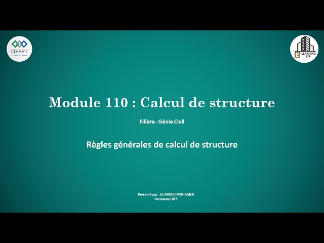 Règles générales de calcul de structure (Partie 1/10)