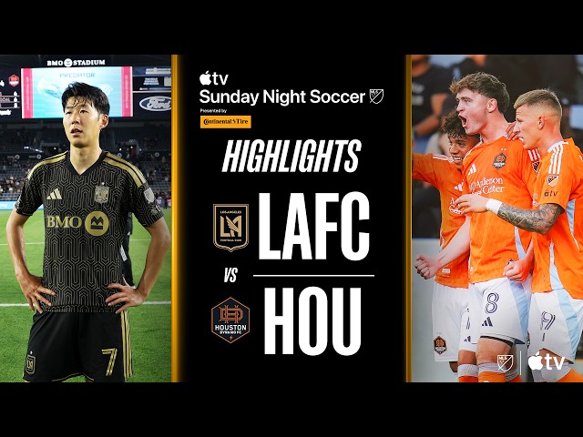 LAFC vs. Houston Dynamo FC | Full Match Highlights | Sunday Night Soccer 5-Goal Thriller!