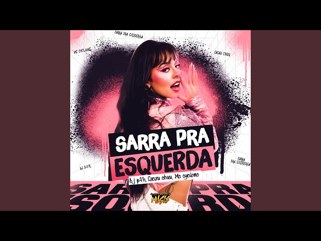 Sarra Pra Esquerda