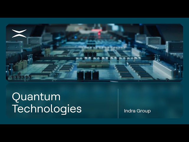 Quantum technologies | Indra Group